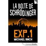 La boîte de Schrödinger- Expérience 1  Michael Roch  Editeur Walrus 