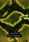 Kukulkán - Neil Jomunsi Auto-édition -Ebook Projet Bradbury N° 4  Couverture : Roxane Lecomte